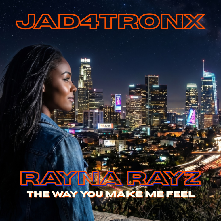 A REMINDER OF WHAT REAL LOVE LOOKS LIKE: JAD4TRONX’S “THE WAY YOU MAKE ME FEEL”