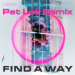 LOST DREAMS AND LATE NIGHT HEALING IN “FIND A WAY (PAT LOK REMIX)” BY LOWLY LIGHT X PAT LOK X LISET ALEA