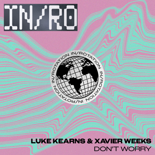 LUKE KEARNS x XAVIER WEEKS MAKE ROMANCE FEEL EASY ON “DON’T WORRY”