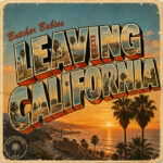 BUTCHER BABIES x JUDGE & JURY SAY GOODBYE TO FOREVER ON “LEAVING CALIFORNIA”