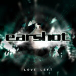 EARSHOT x JUDGE & JURY SEARCH WITHIN ON “LOVE LEFT”