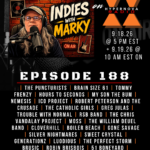INDIES WITH MARKY PRMP – EPISODE 188 – 9.17.26 + 9.19.26