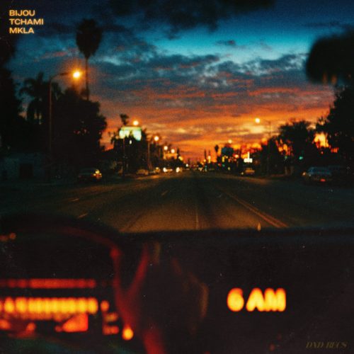 BIJOU x Tchami x MKLA - 6AM