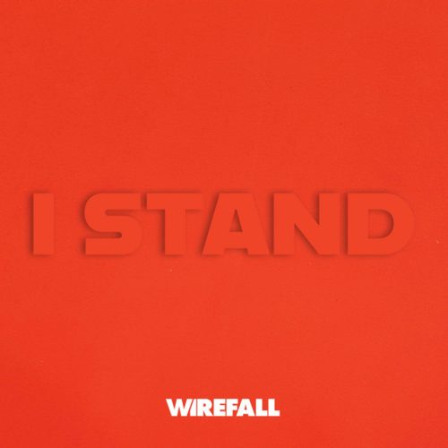 Wirefall - I stand